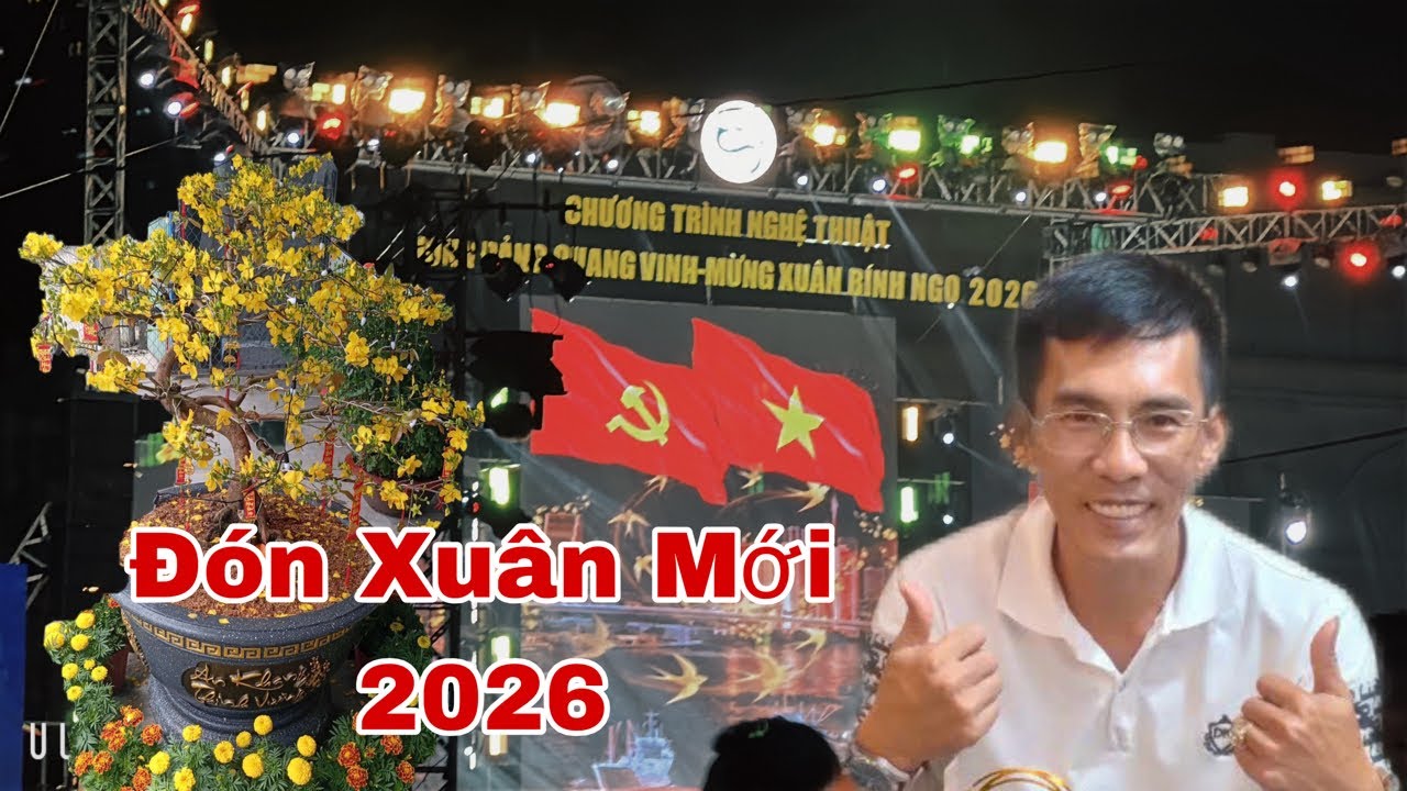 Trực tiếp - Huấn Bình Dương - Đón Xuân mới 2026 Bính Ngọ đón giao Thừa cả nhà ơi