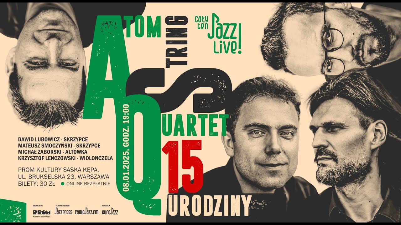 Cały ten JAZZ! LIVE! 15-lecie Atom String Quartet