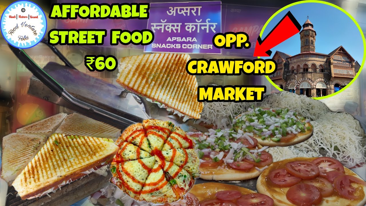 ₹60 Ultimate Street Food | Sandwich,Pizza,Burger & more..Opp.Crawford Market at Apsara Snacks Corner