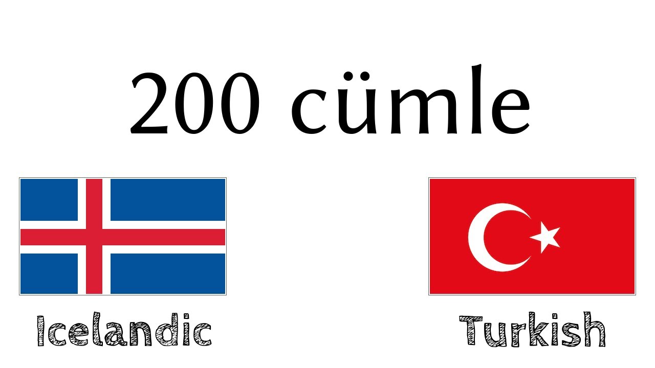 200 cümle - İzlandaca - Türkçe