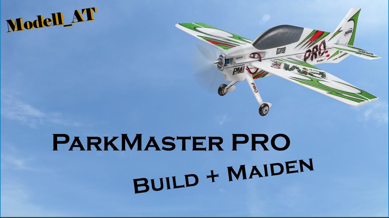 Parkmaster PRO build + Maiden Flight