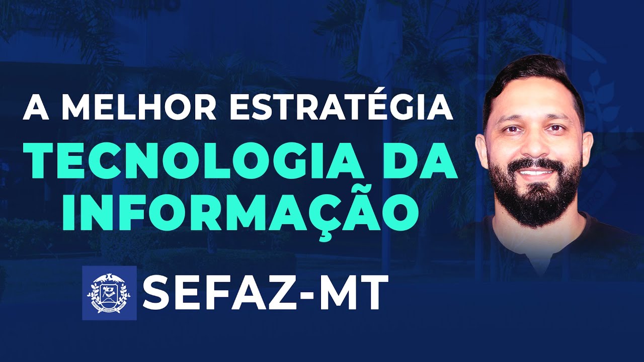 TECNOLOGIA DA INFORMAÇÃO - SEFAZ/MT
