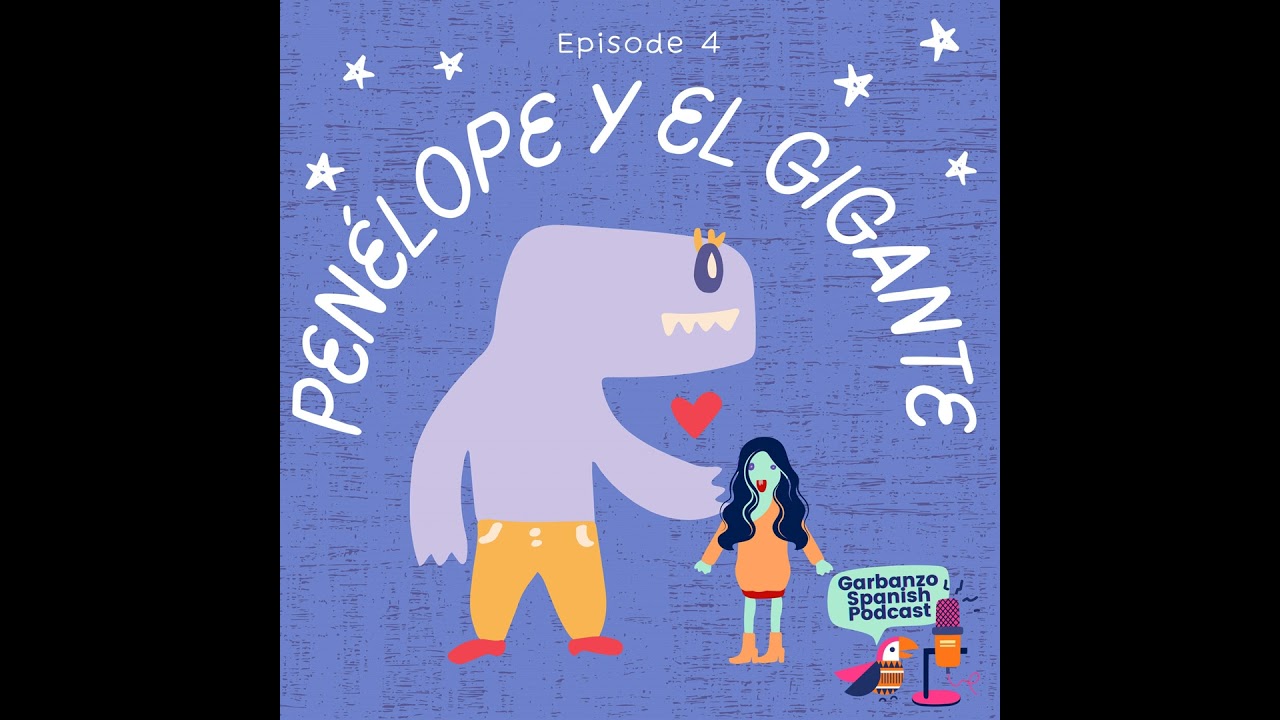 Season 1: Episode 4: Penelope y el gigante