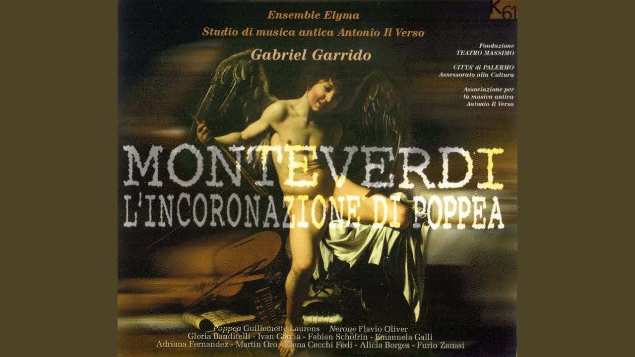 Claudio Monteverdi - Oggi Sar&agrave; Poppea