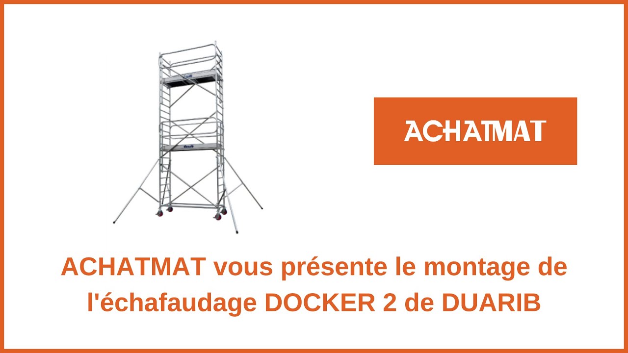Le montage du DOCKER 2 : DUARIB