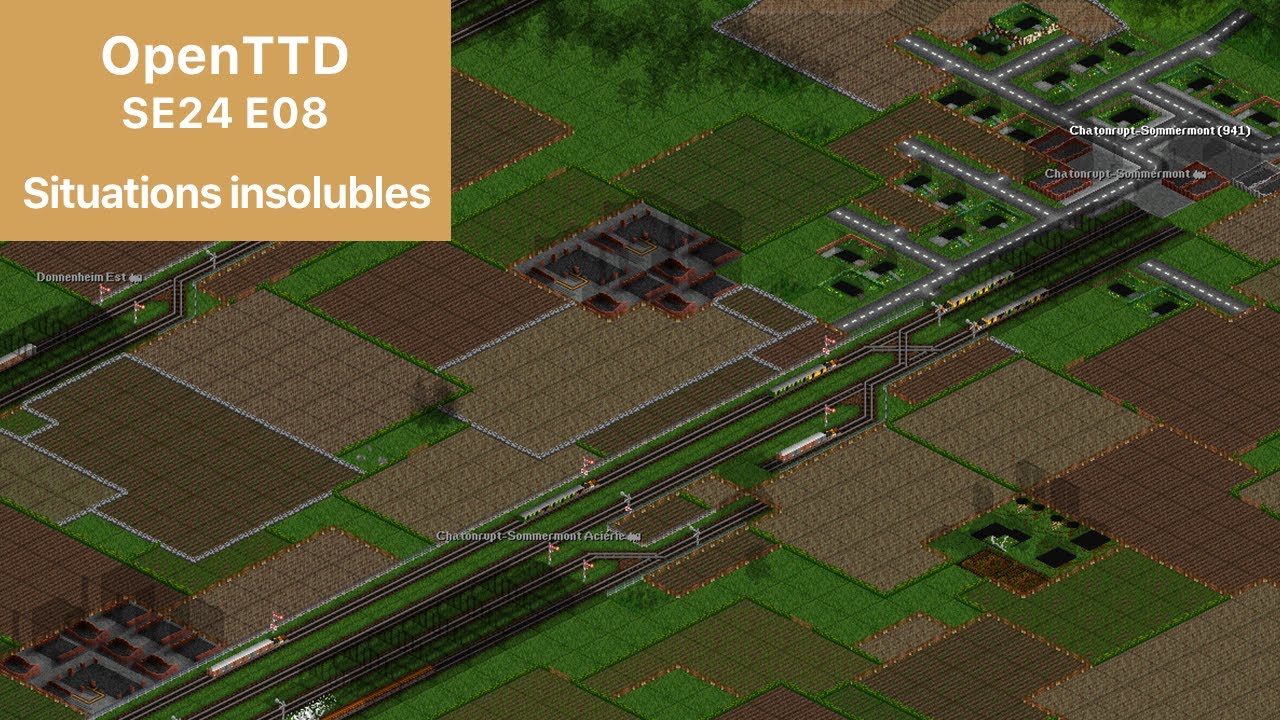 OpenTTD SE24 E08 - Situations insolubles