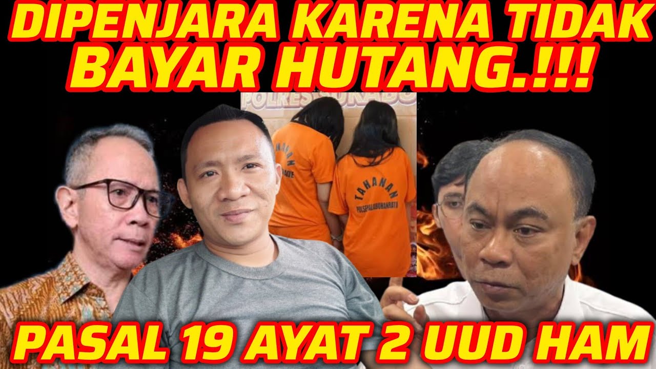 DPENJARA KARENA TIDAK MAMPU BAYAR HUTANG.!!BUAT LAPORAN KE POLISI...