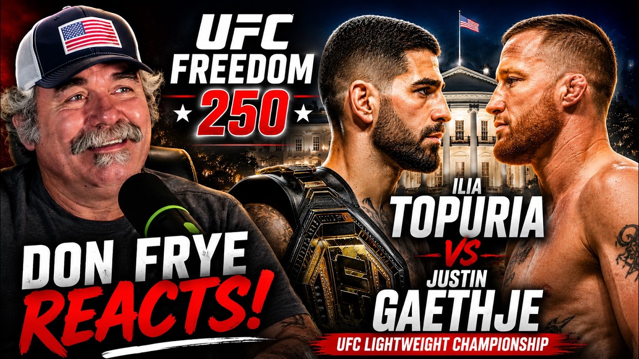Don Frye Reacts to Justin Gaethje vs Ilia Topuria | UFC Freedom 250 🇺🇸