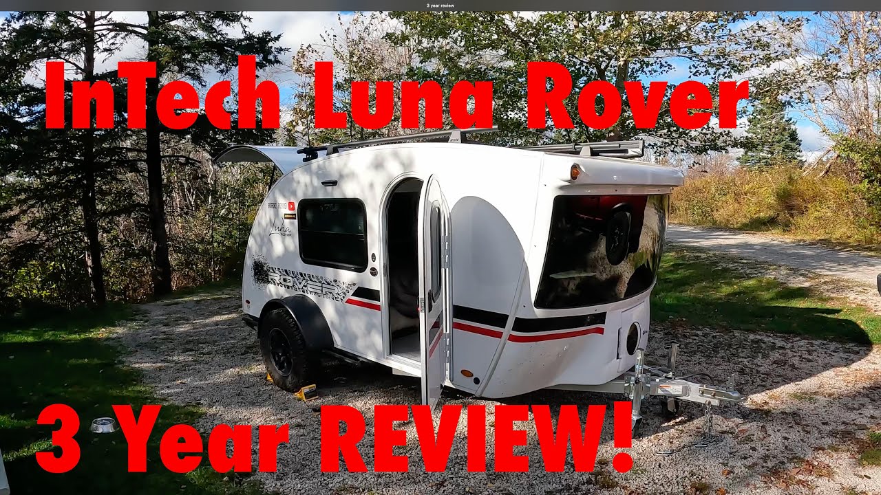 Обзор InTech Luna Rover за 3 года — ИДЕАЛЬНЫЙ КАМПЕР-СЛЕДОПЫТ?