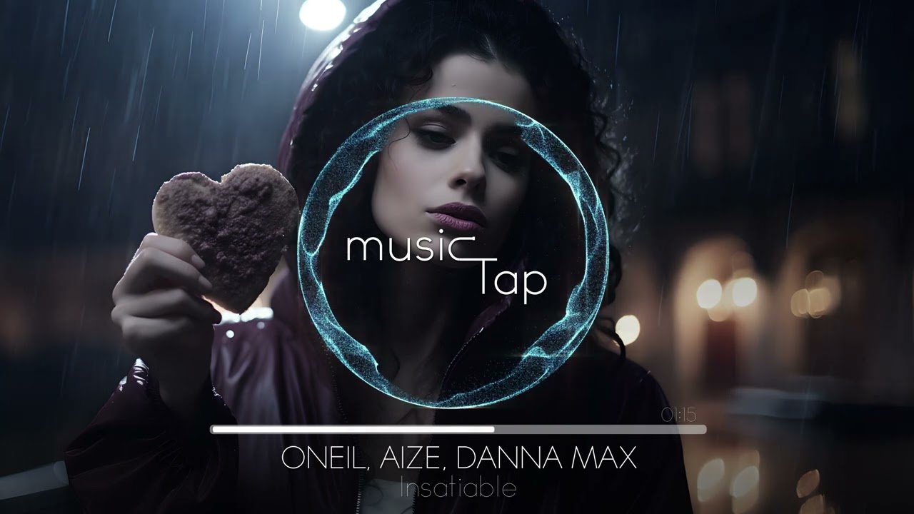 ONEIL, Aize & Danna Max - Insatiable