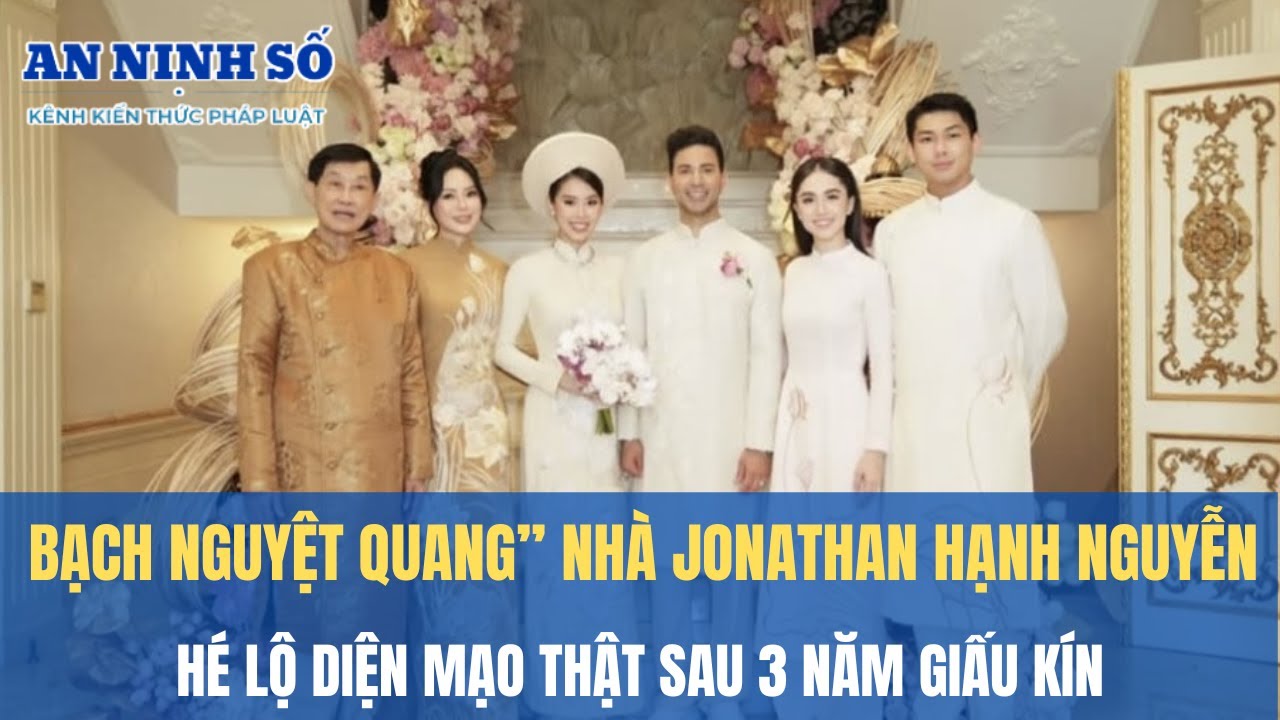 Bạch nguyệt quang của thiếu gia út nhà tỷ phú Jonathan Hạnh Nguyễn tự công khai điều giấu kín 3 năm