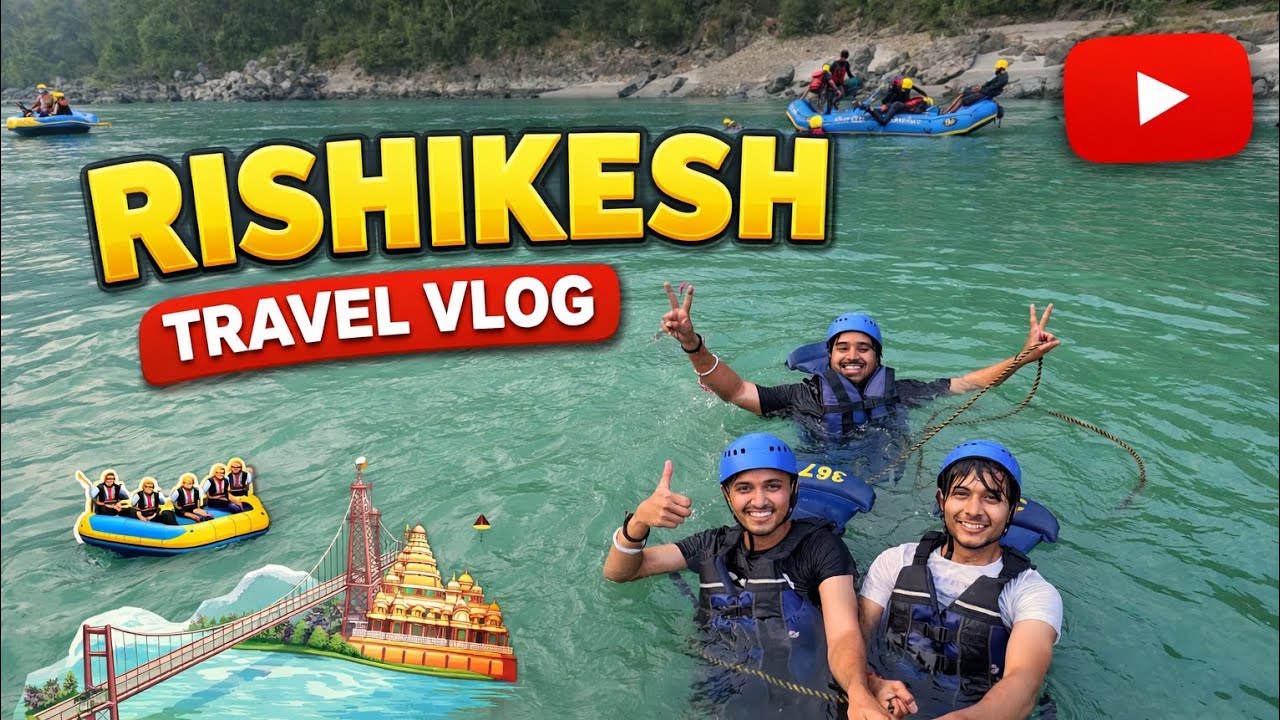 Rishikesh travel vlog 