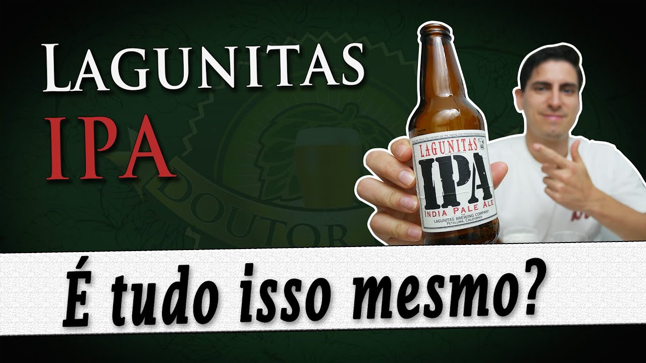 Lagunitas IPA | Degustação Doutor Breja | DB