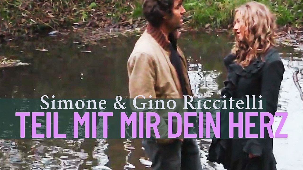 Simone & Gino Riccitelli – Teil mit mir dein Herz (Songvideo)