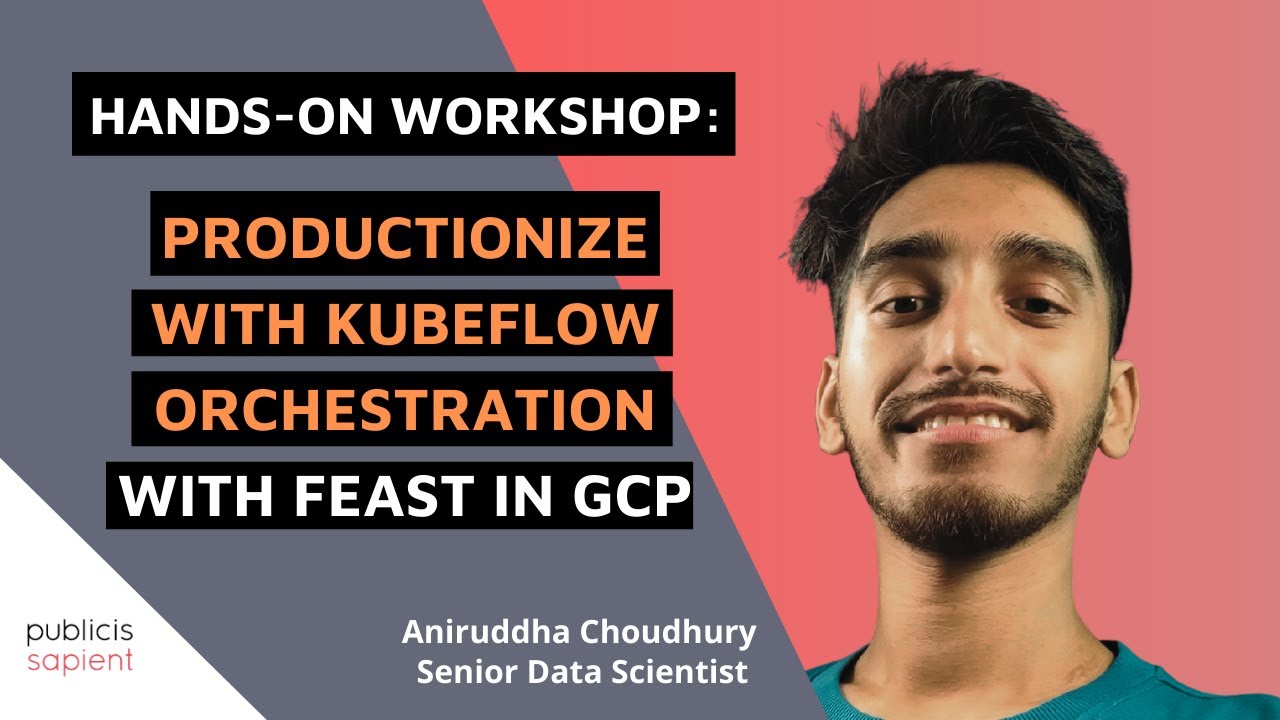 Workshop Sessions: Productionize with Kubeflow Orchestration with Feast in GCP