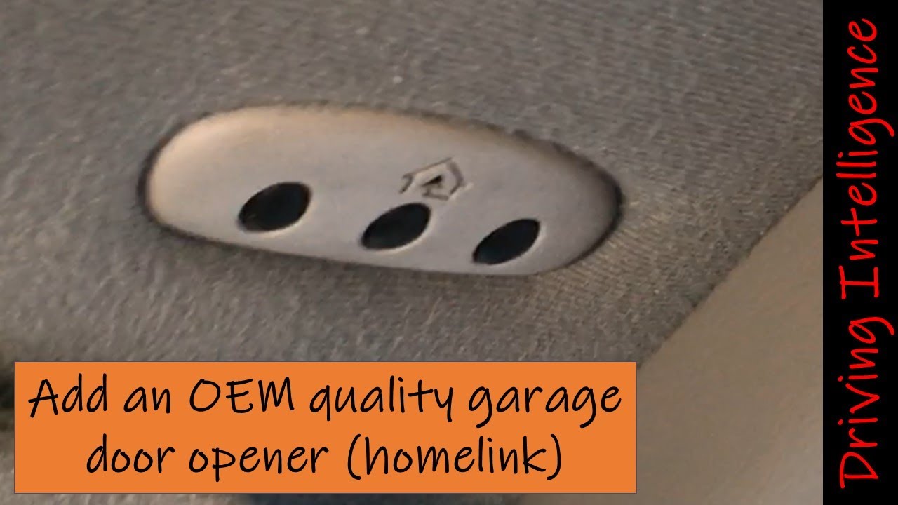 How To Add An OEM HOMELINK Style Garage Door Opener To Your Car or Truck: Safety & Security