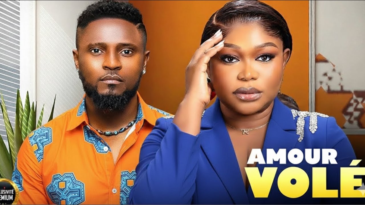AMOUR VOLÉ (Ruth Kadiri, Maurice Sam) : Film Nigerian En Francais Complete 2026