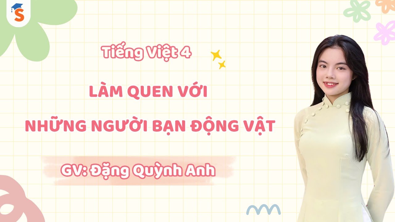 Công thức viết bài văn miêu tả con vật | Tiếng Việt 4 | GV: Đặng Quỳnh Anh