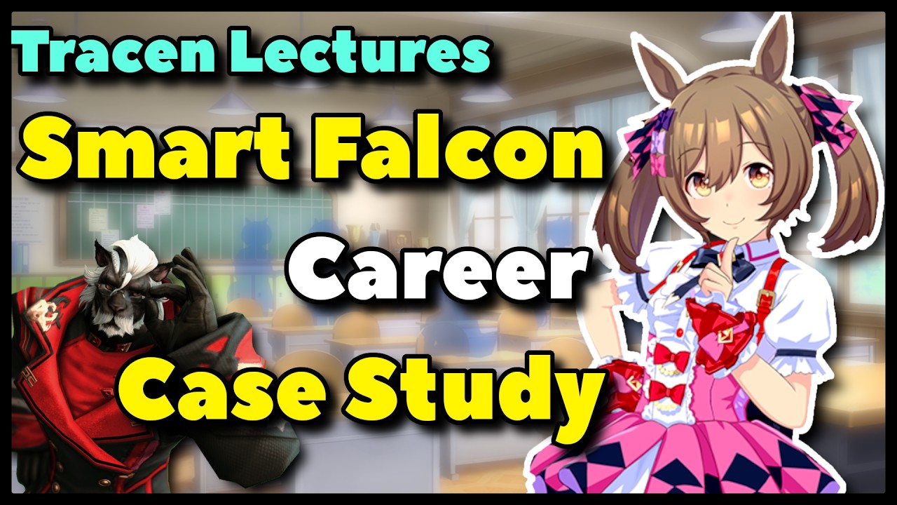 Case Study: Smart Falcon Career Run | Tracen Lecture | Umamusume