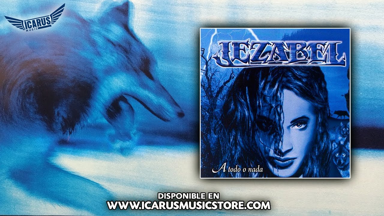 JEZABEL - A Todo O Nada (FULL ALBUM) OFICIAL 2001