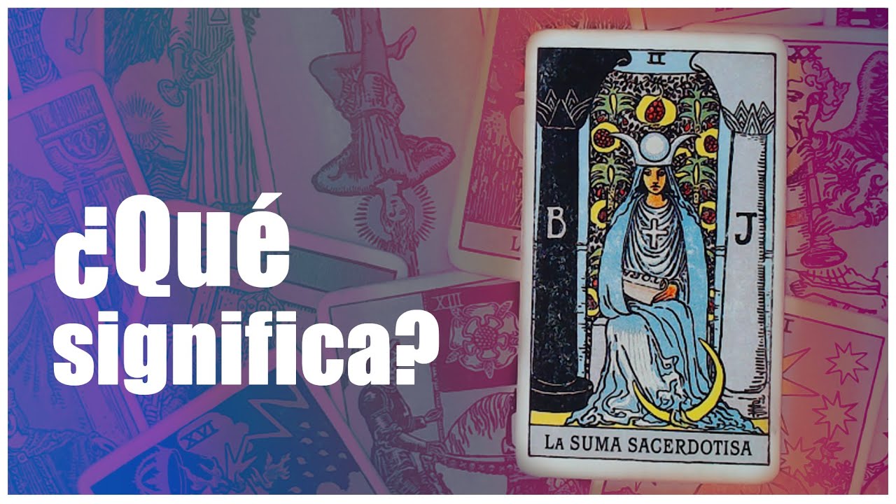 🧘‍♀️ LA SUMA SACERDOTISA — Intuición, misterio y sabiduría oculta