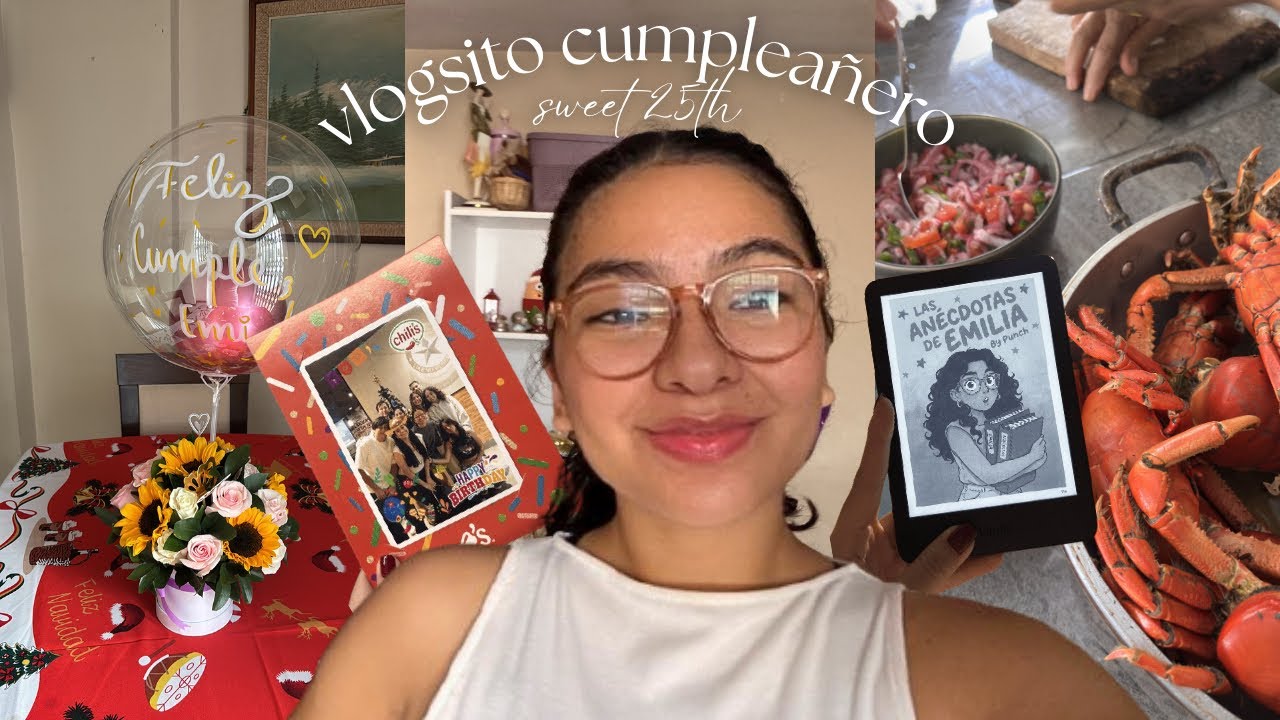 vlogsito cumpleañero: los 25 son los nuevos 20