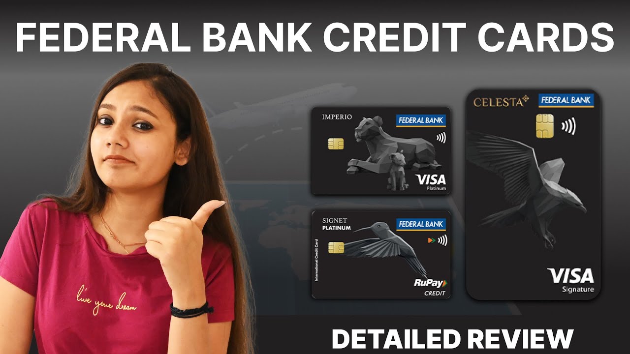 Federal Bank Lifetime Free Credit Cards Detailed Review