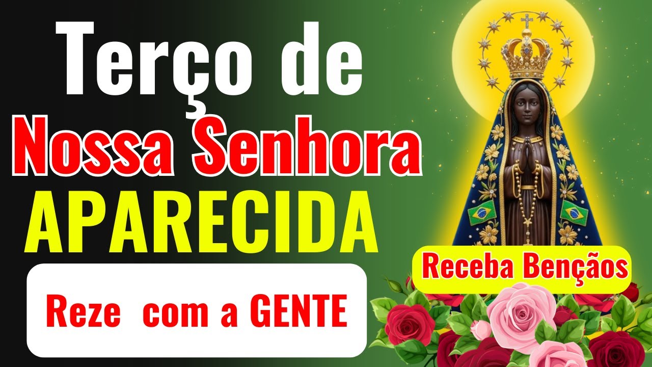 📿1° DE FEREVEIRO 🌹TERÇO DE NOSSA SENHORA APARECIDA PELAS FAMÍLIAS, FILHOS E NETOS