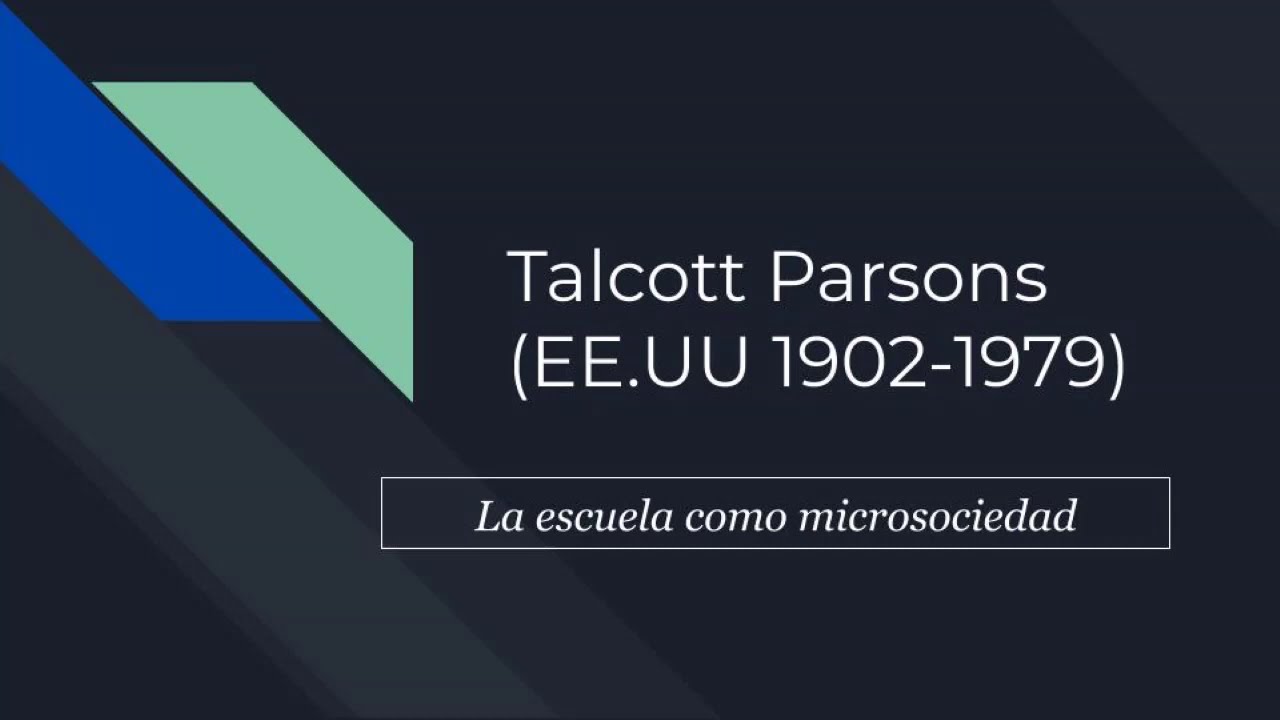 Teor&iacute;a de Talcott Parsons