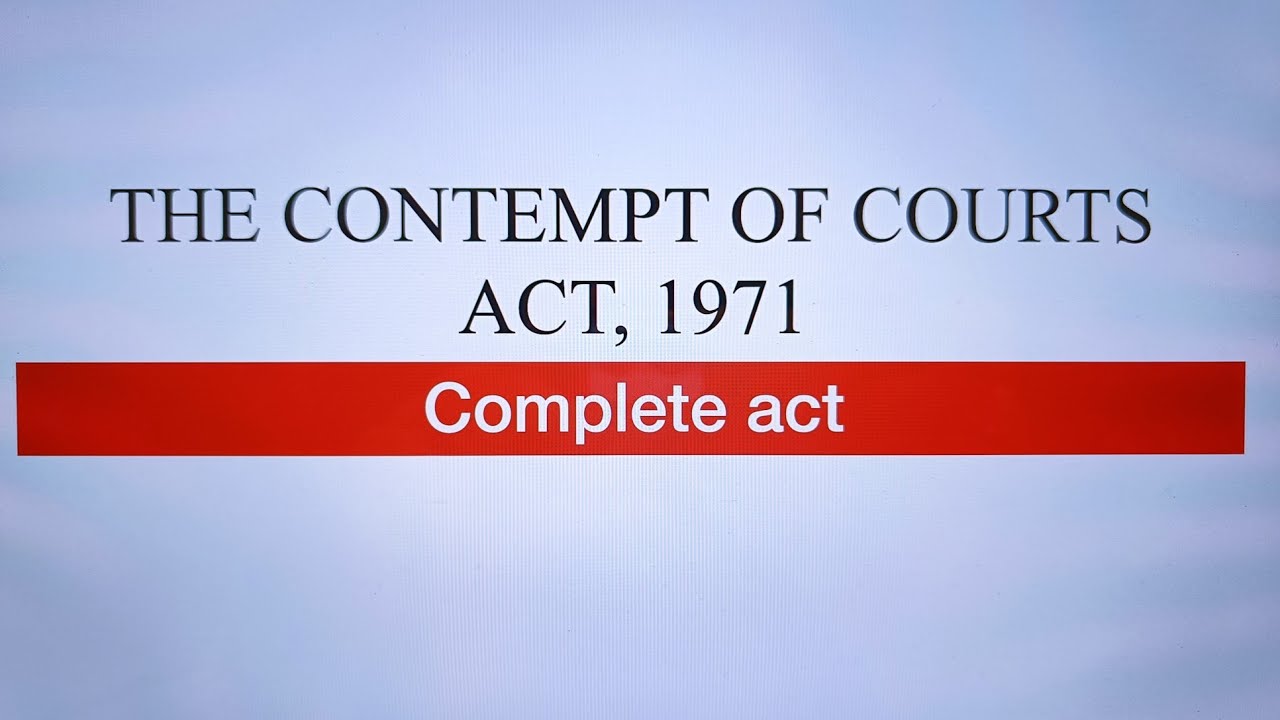 The Contempt of Courts act, 1971 || Full Lecture with case laws