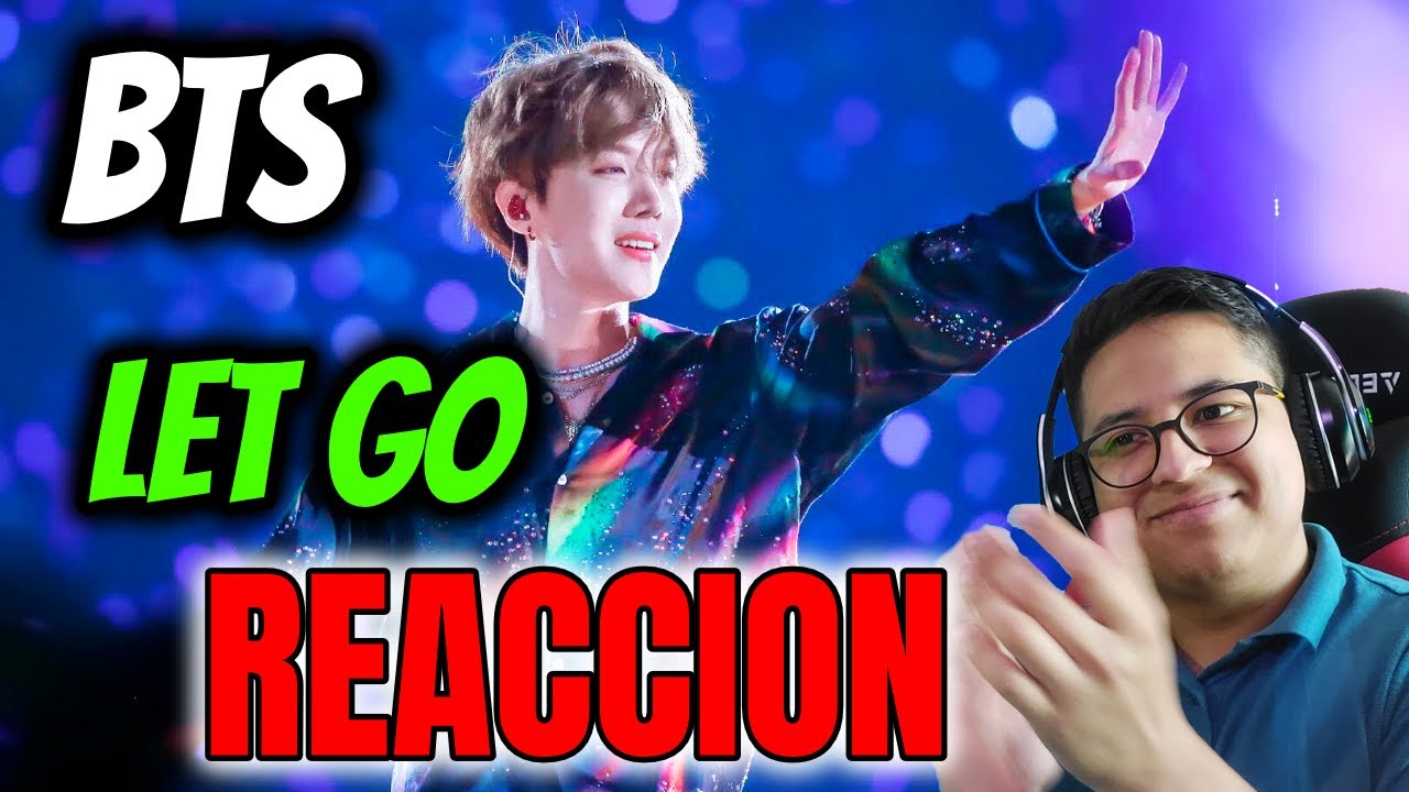 Reaccionando a BTS - Let Go por PRIMERA VEZ y me deja sorprendido!