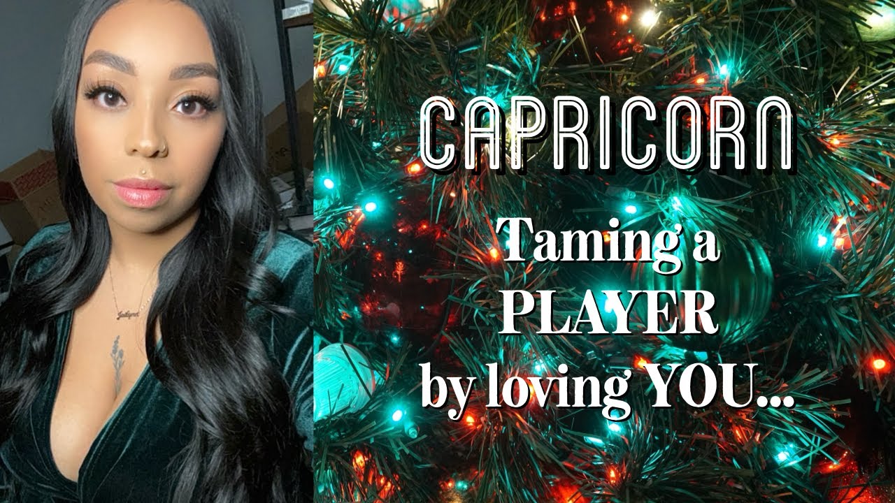 CAPRICORN ♑️ You’re UNINTENTIONALLY taming a PLAYER, JUST by LOVING YOU 🥰