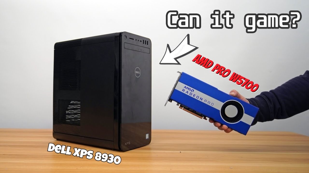 Dell XPS 8930 + AMD Radeon Pro W5700: Is It a Gaming Beast?