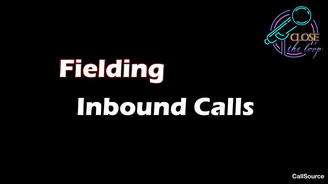 Fielding Inbound Calls