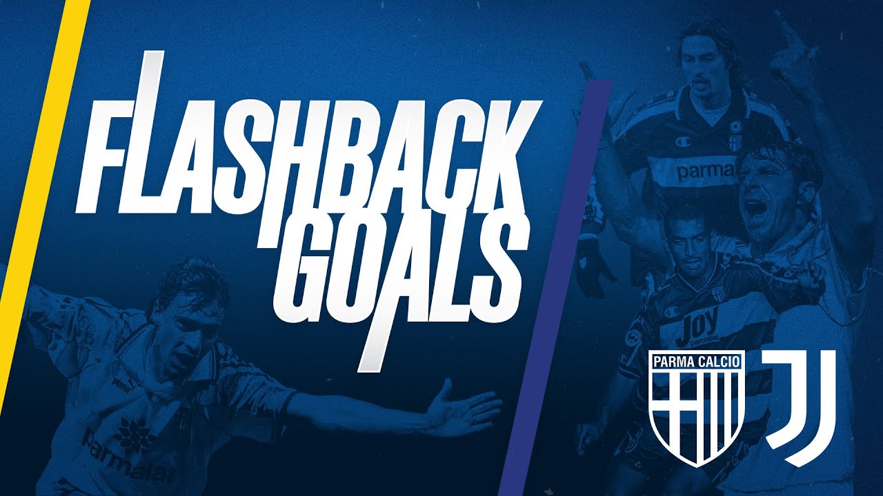 Flashback Goals | Parma-Juventus | Best Goals