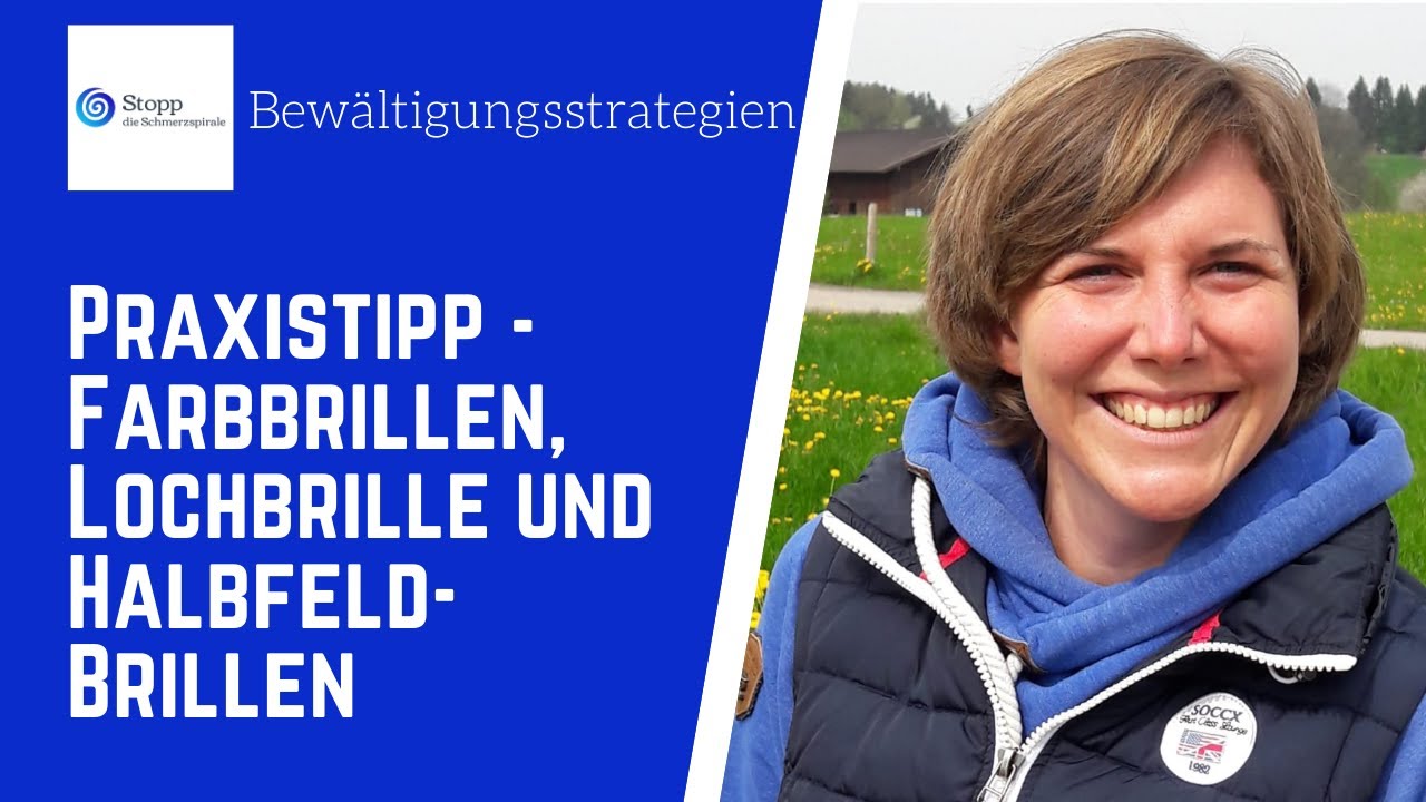 Praxistipp - Sensorische Stimulation des Gehirns mit Farbbrillen