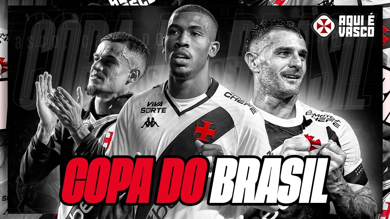 Gols do Vasco na Copa do Brasil 2025