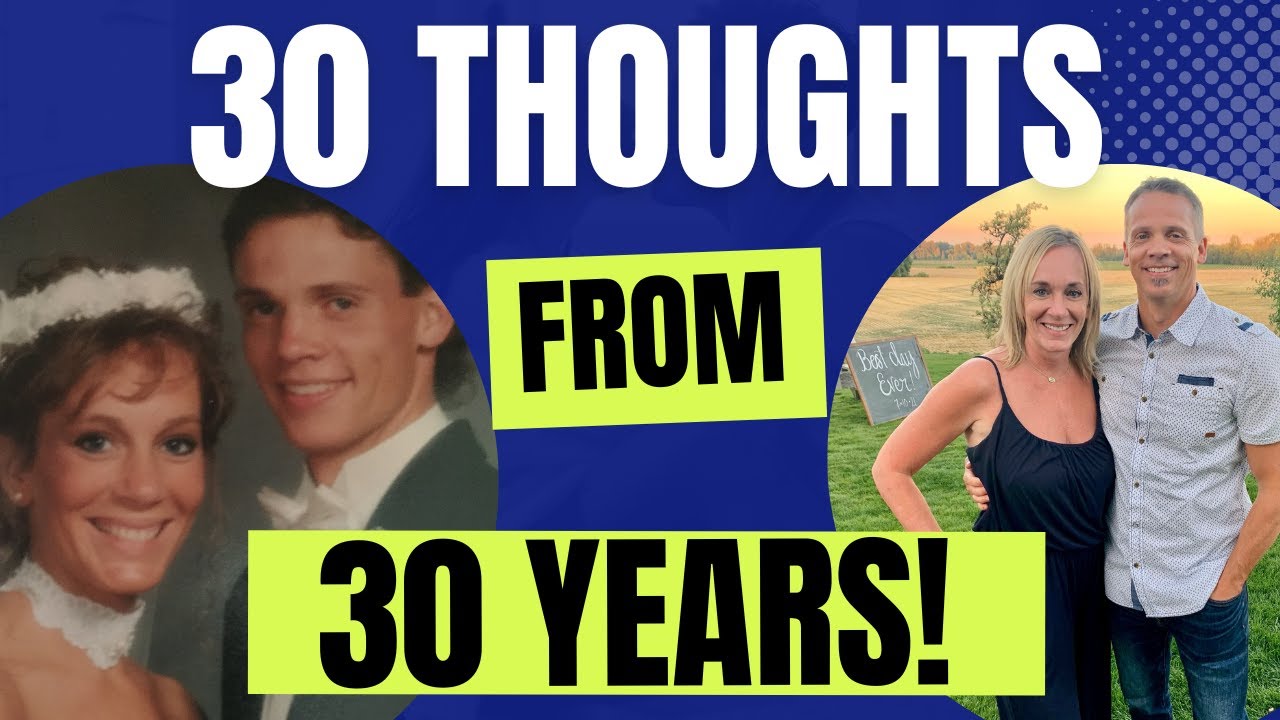 30 Thoughts on Marriage from 30 Years of Marriage