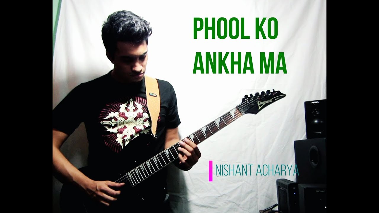 Phool ko Aankha Ma - Fingerstyle Guitar Cover by Nishant Acharya