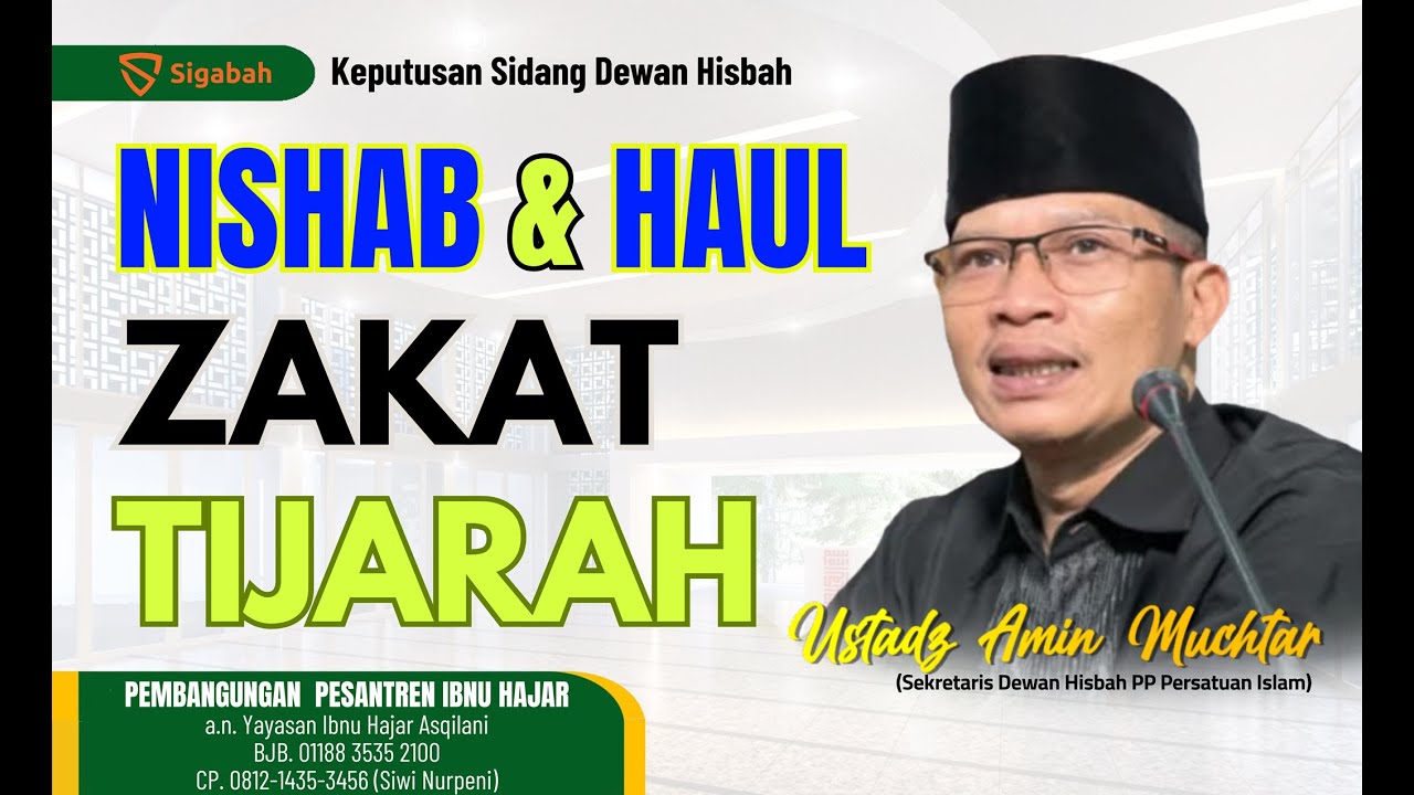 Nishab dan Haul Zakat Tijarah - Ustaz Amin Muchtar