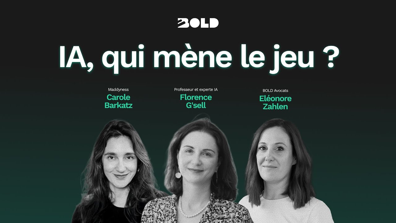 IA, qui mène le jeu ? Échange exclusif avec Florence G'sell, Éléonore Zahlen et Carole Barkatz