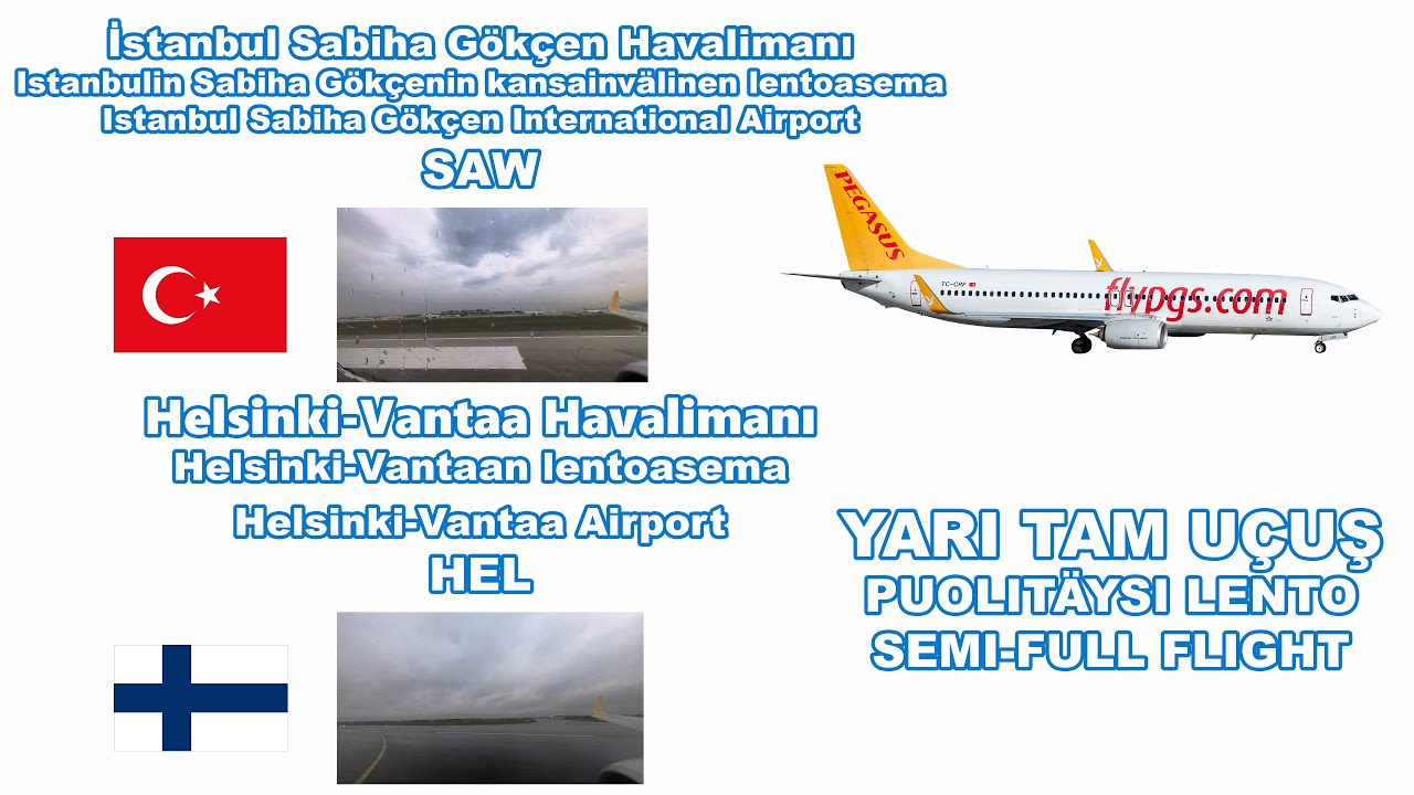 Pegasus Airlines | SAW - HEL | PC1311 | SEMI-FULL FLIGHT