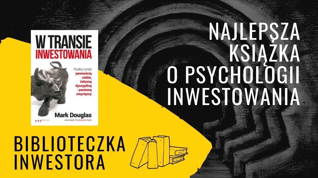 NAJLEPSZA książka o psychologii tradingu!