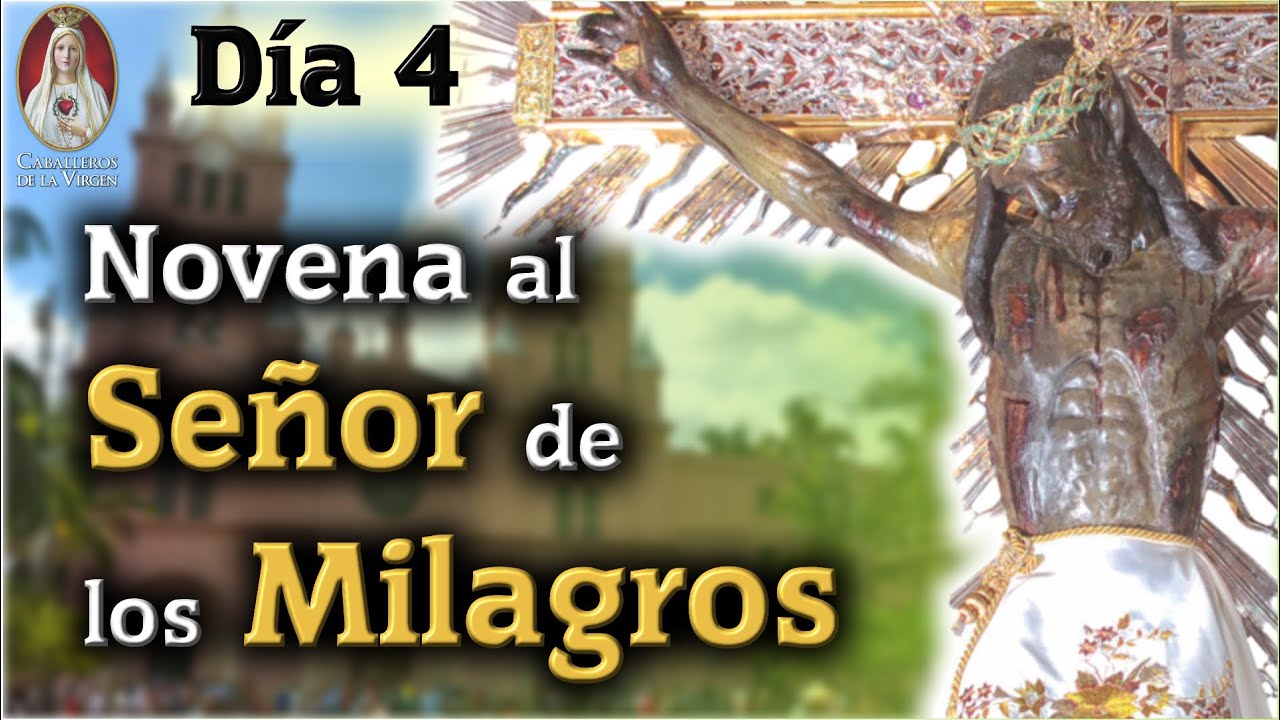 ✝️ Novena al Señor de los Milagros de Buga🕯️Día 4🕯️Historia y Oración 💠Caballeros de la Virgen