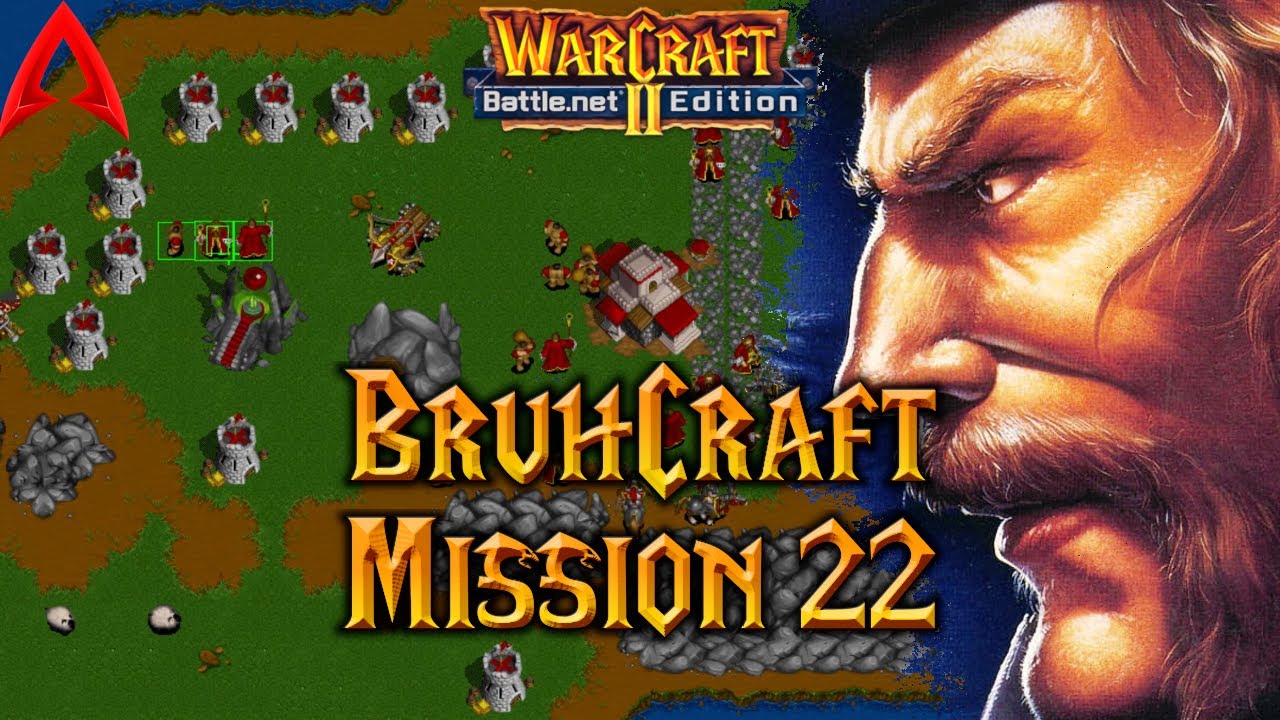 Warcraft 2 Custom Campaign || BruhCraft Mission 22