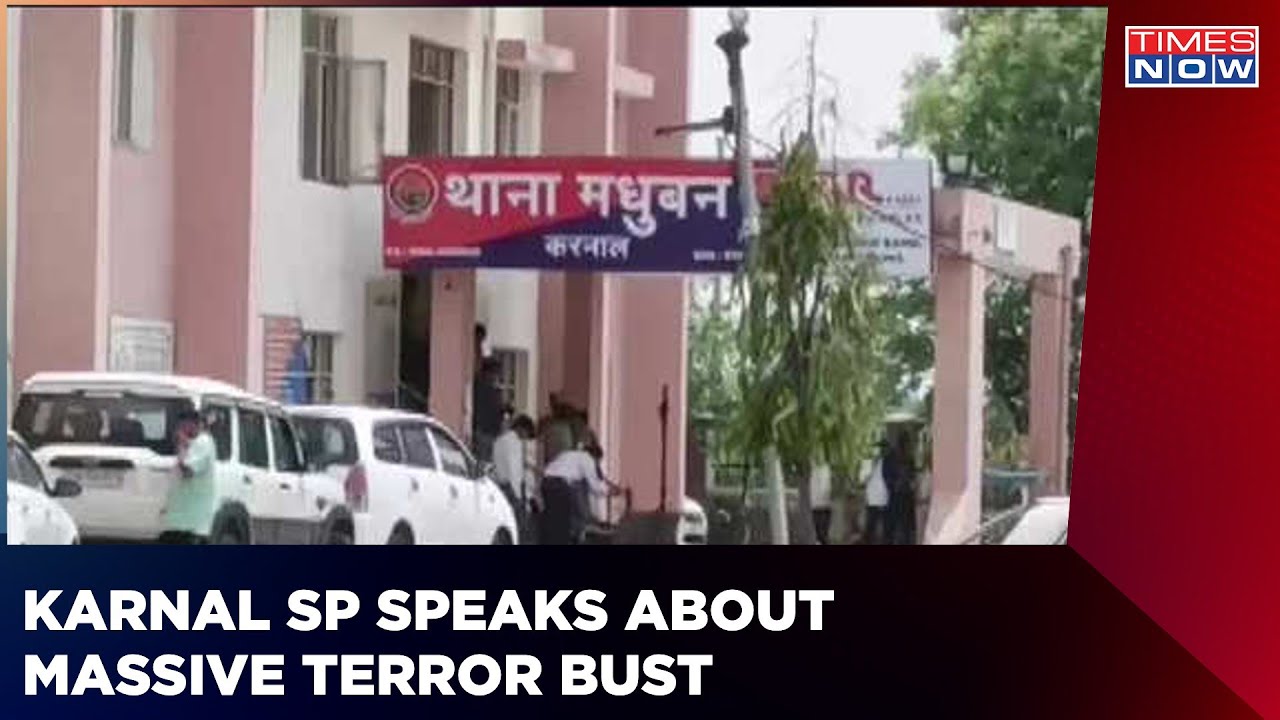 SP Of Karnal Weighs In On Terror Bust | Massive Terror Attempt Foiled By Forces | Times Now News