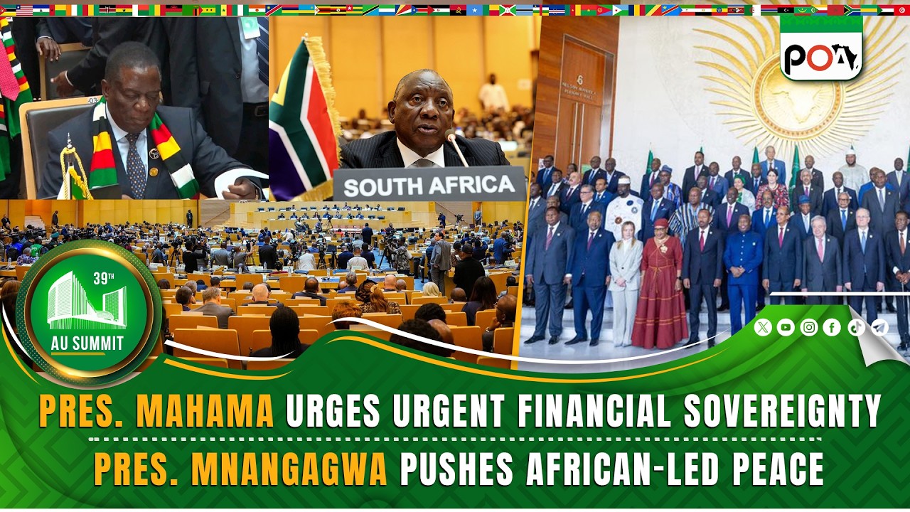 Pres. Mahama Urges Urgent Financial Sovereignty, Pres. Mnangagwa Pushes African-Led Peace