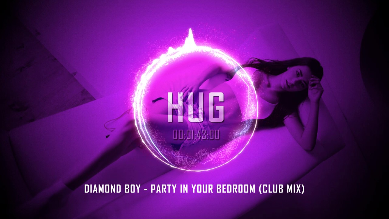 Diamond Boy - Party In Your Bedroom (Club Mix)