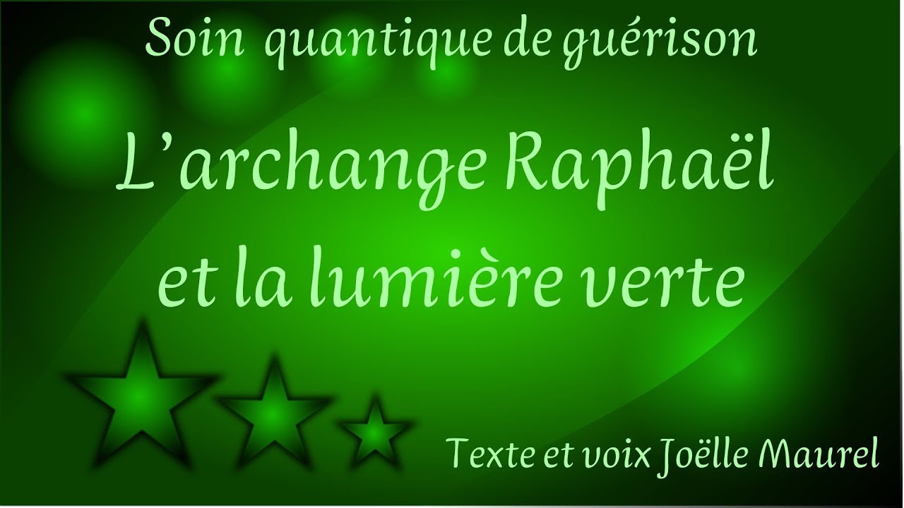 Archange Raphaël et lumière verte - Soin quantique de guérison - Dormir avec Joëlle Maurel