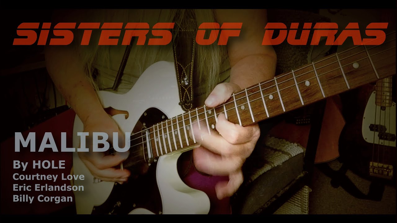 Malibu (HOLE) - Cover by Sisters of Duras